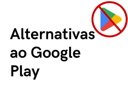 Alternativas ao Google Play