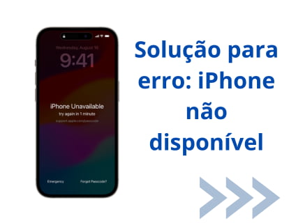 Solução para erro: iPhone não disponível